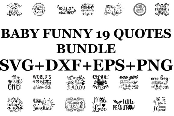 BABY FUNNY 19 QUOTES BUNDLE for T-Shirt Designs and Graphics