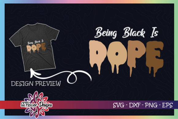 Being Black is Dope: A Bold T-Shirt Design Graphics Review