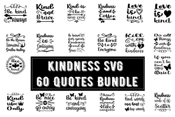Kindness 60 Quotes Bundle: Perfect for T-Shirt Designs and Graphics