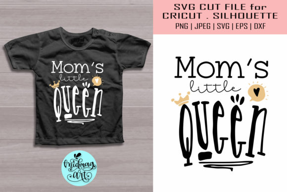 Mom's Little Queen Svg: A Versatile T-Shirt Design Graphic
