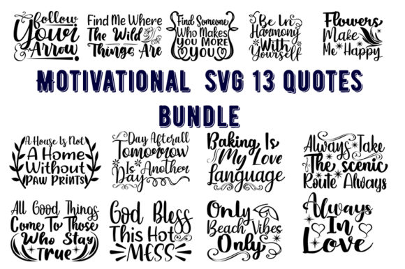 Motivational 13 Quotes Bundle: Perfect for T-Shirt Designs and Graphics