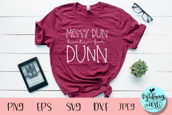 Review: Messy Bun Huntin for Dunn Svg