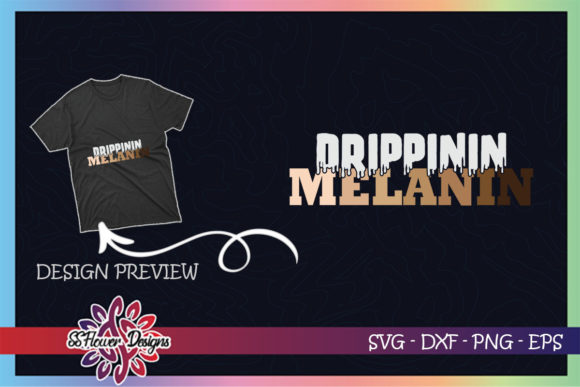 Reviewing Dripping Melanin Black Woman for T-Shirt Designs