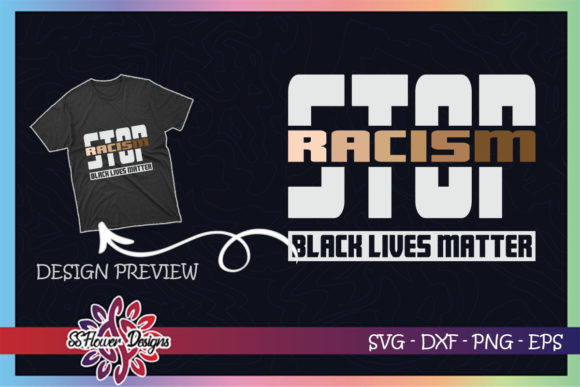 Strop Racism Black Lives Matter: A Bold T-Shirt Graphics Asset
